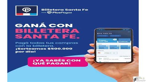 Provinciales Billetera Santa Fe Renueva Su Programa Con Sorteos Y