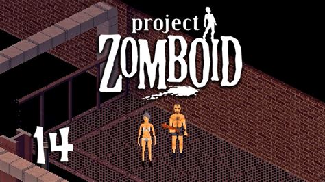 Project Zomboid Nackt Und Durchn Sst Deutsch Hd Let S Play