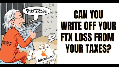 Can You Write Off Your Ftx Loss On Your Taxes Youtube