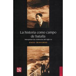 Historia Como Campo De Batalla La Tienda Online Libros De La Arena