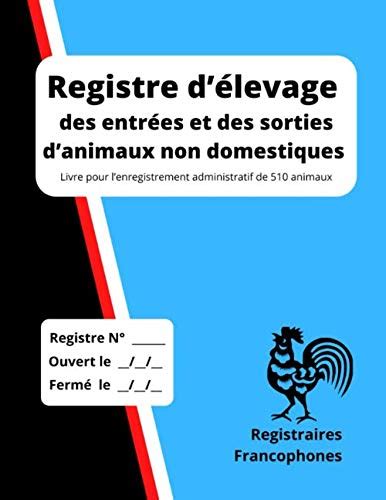 Registre D Levage Des Entr Es Et Des Sorties Danimaux Non Domestiques