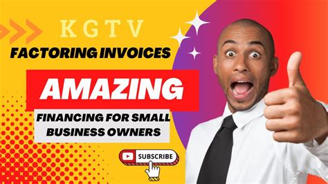 Factoring Invoices Financing For Small Business Owners Youtube