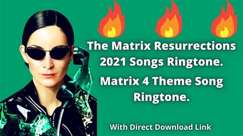 The Matrix Resurrections Theme Songs Ringtone 2021 Matrix 4 Theme Song