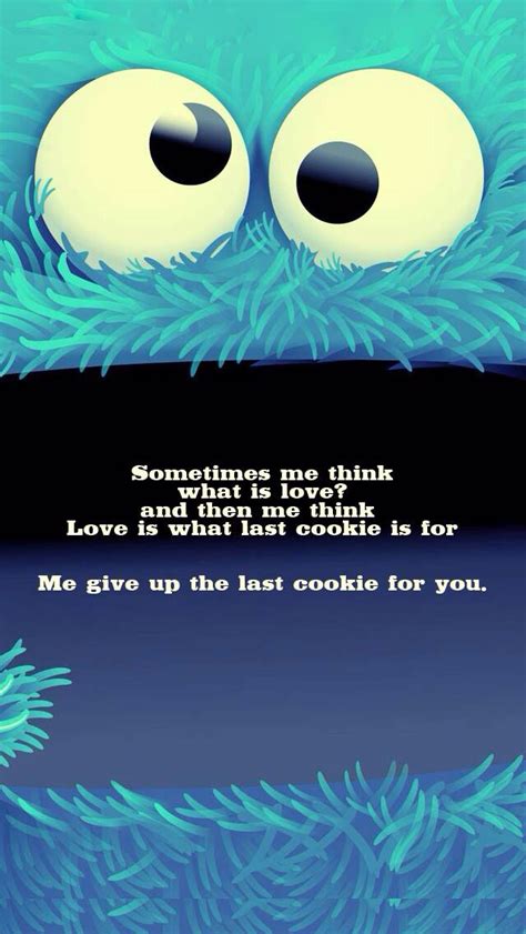 Quotes About Cookie Monster 33 Quotes