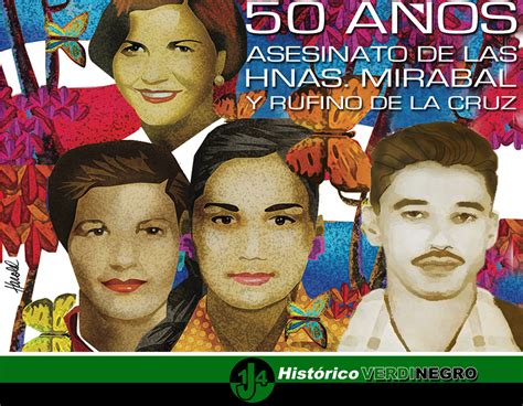 14 De Junio 50 Aniversario Del Asesinato De Las Mirabal Y Rufino