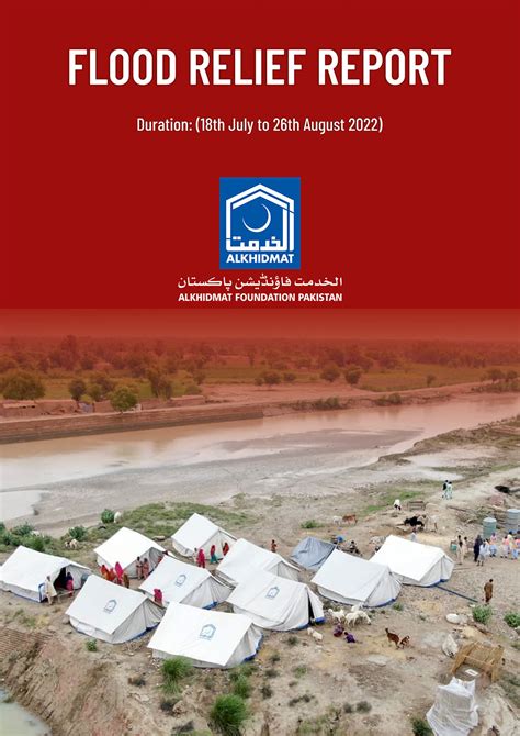 Flood Relief Report 18th July 26th August 2022 Alkhidmat