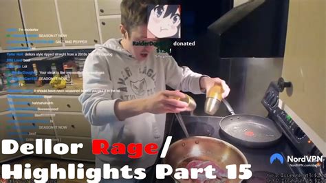 Sleeping Cooking Stream Dellor Rage Highlights Compilation Part