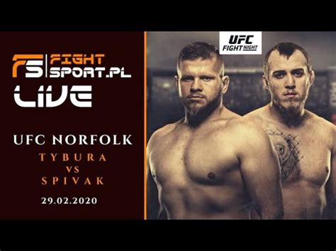 Ufc Norfolk Tybura Vs Spivak Live Youtube