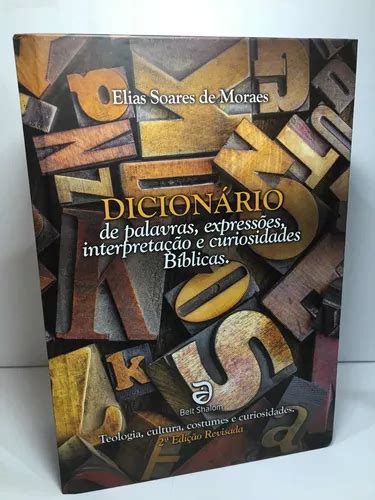 Dicion Rio De Perguntas Curiosidades B Blicas Elias Soares