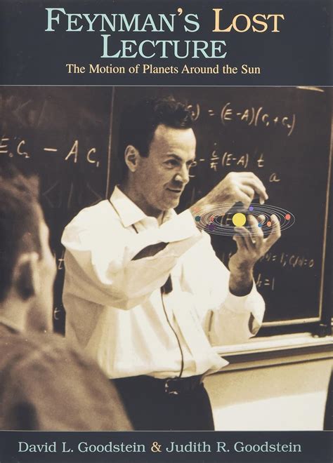 Feynman S Lost Lecture The Motion Of Planets Around The Sun Feynman