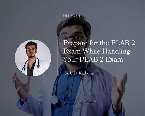 Prepare For The Plab 2 Exam While Handling Your Plab 2 Exam Failure