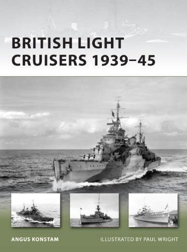 British Light Cruisers 1939 45 New Vanguard By Angus Konstam