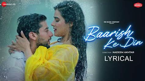 Check Out Latest Hindi Video Lyrical Song Baarish Ke Din Sung By