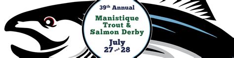 Fishing Derby Manistique Tourism Council