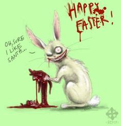 36 Twisted Easter Ideas In 2022 Easter Morbid Easter Humor