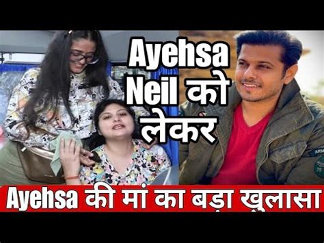 Aayesha Neil क रशत क लकर aayesha क mom क बड खलस कह द बड