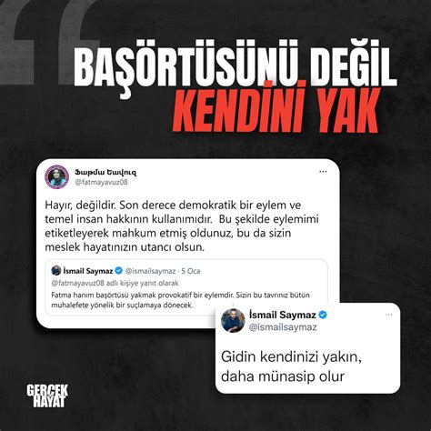 Başörtüsü yakacağım diyen kadına Saymaz dan tepki Kendini yak