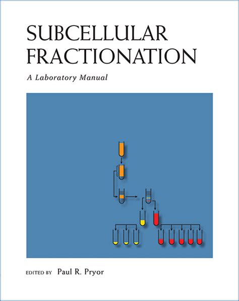 Subcellular Fractionation A Laboratory Manual