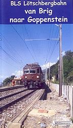 Bls L Tschbergbahn Van Brig Naar Goppenstein Rail Wiki