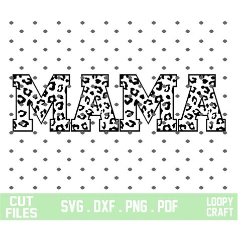 Mama Leopard Print Svg Momlife Svg Dxf Png Instant Etsy