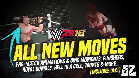 WWE 2K18 All New Moves Includes DLC Pre Match Animations Tag Team