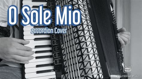 O Sole Mio Accordion Youtube