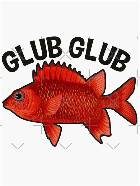 Glub Glub Shiny Red Fish Meme Sticker For Sale By Captain Jackson