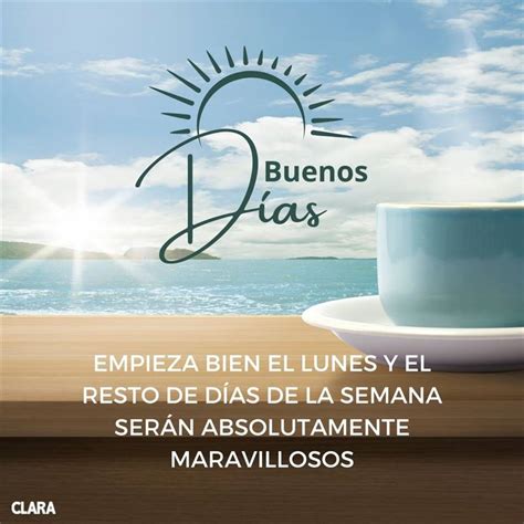 Feliz lunes Frases e imágenes para dar los buenos días al inicio de