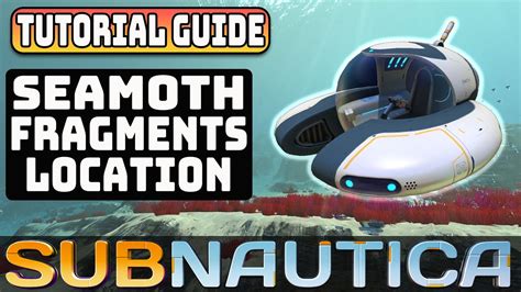 Seamoth Fragments Location Subnautica YouTube