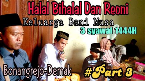 Halal Bihalal Dan Reoni Keluarga Bani Musa Di Bonangrejo Demak 24 04