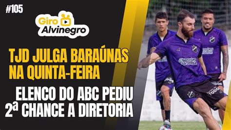 Giro Alvinegro Tjd Vai Julgar Bara Nas Na Feira Time Do