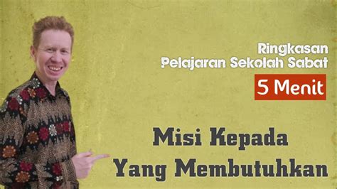 Ringkasan Pelajaran Sekolah Sabat Menit Misi Kepada Yang