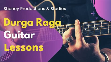 How To Play Raga Durga On Guitar Lesson By Ameya Shenoy Shenoy