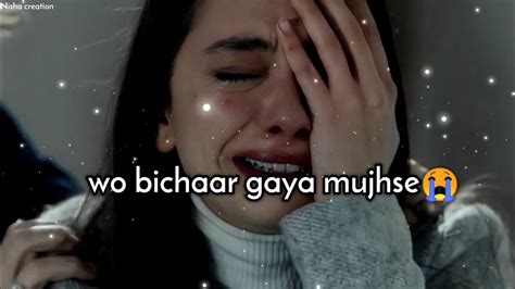 Wo Bichar Gaya Mujhse😓😭 Heart Broken Shayari 💔sad Girl Shayari 😔