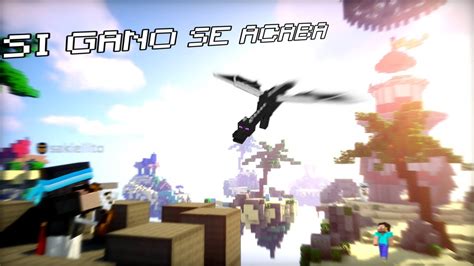 Skywars Pero Si Gano Se Acaba Xd YouTube