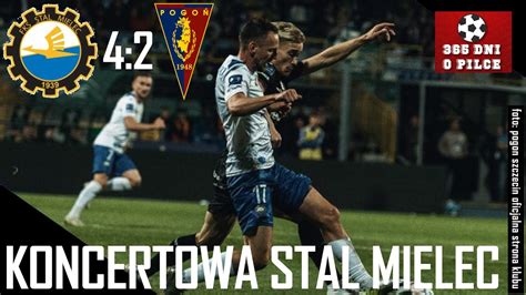 Stal Mielec Pogo Szczecin Kolejka Pko Bp Ekstraklasa