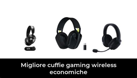 Migliore Cuffie Gaming Wireless Economiche Nel Secondo Gli Esperti