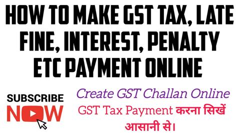 How To Make Gst Tax Payments Online Create Gst Challan Online