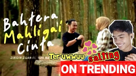 Makin Ter Uwwu Bahtera Mahligai Cinta Zinidin Zidan Ft Yaya Nadila