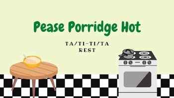 Pease Porridge Hot Ta Ti Ti Ta Rest Rhythm Reading Activity TPT