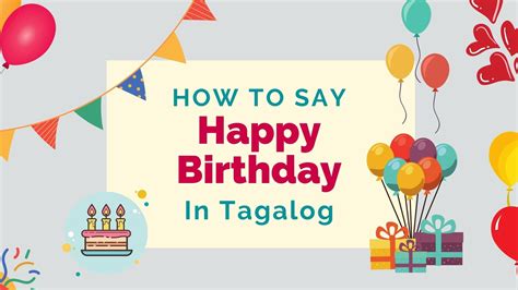 How To Say ‘happy Birthday In Tagalog Lingalot