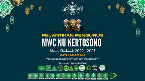 PELANTIKAN MWC NU KERTOSONO KERTOSONO YouTube