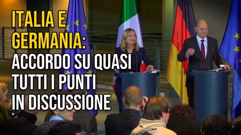 Vertice Italo Tedesco A Berlino Meloni E Scholz Concordi Su Ucraina E