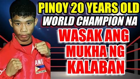 Grabe Pinoy Anyos Palang World Champion Na Kalaban Basag Ang