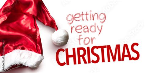 Getting Ready For Christmas Stock Photo Adobe Stock