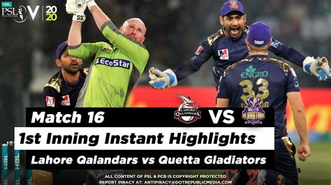 Lahore Qalandars Vs Quetta Gladiators 1st Inning Highlights Match