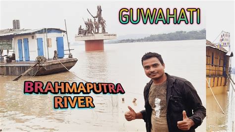 Guwahati Brahmaputra River Guwahati Fancy Bazar Nadi Ghat Guwahati