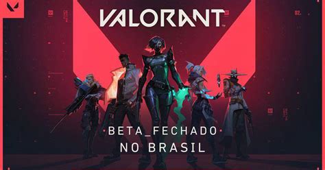 Riot Games Anuncia Beta Fechado De Valorant No Brasil