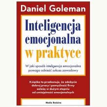 Inteligencja Emocjonalna W Praktyce Goleman Daniel Polska Ksiegarnia Uk