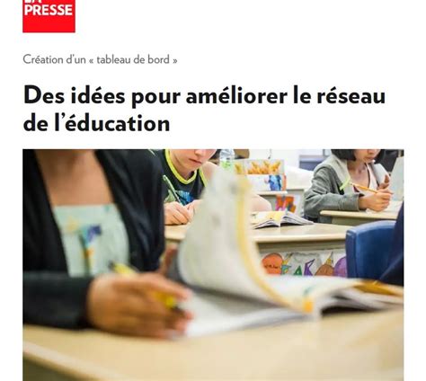 Des idées pour améliorer le réseau de léducation Article de LaPresse